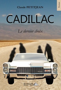 Cadillac - Le dernier choix