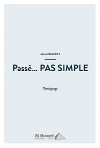 Passé… PAS SIMPLE