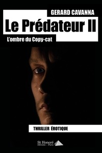 Le Prédateur II – L’ombre du Copy-cat