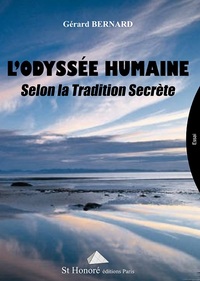 L'ODYSSEE HUMAINE selon la Tradition Secrète