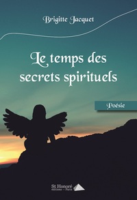 Le temps des secrets spirituels