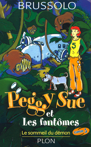 Peggy Sue et les fantômes - tome 2 Le sommeil du démon
