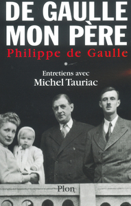 De Gaulle, mon père - tome 1