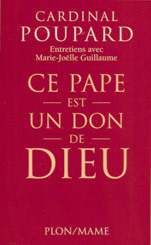 Ce pape est un don de Dieu