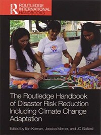 The Routledge Handbook of Disaster Risk Reduction Including Climate