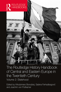 Routledge History Handbook of Central Eastern Europe in Twentieth