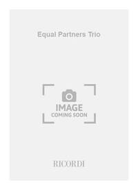 EQUAL PARTNERS TRIO MUSIQUE D'ENSEMBLE
