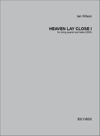 HEAVEN LAY CLOSE I MUSIQUE D'ENSEMBLE-PARTITION+PARTIES SEPAREES