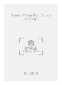 CARUSO ALBUM EIGHT SONGS SONGS (H) CHANT