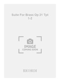 SUITE FOR BRASS OP 21 TPT 1-2 TROMPETTE