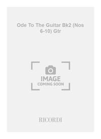 ODE TO THE GUITAR BK2 (NOS 6-10) GTR