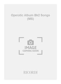 OPERATIC ALBUM BK2 SONGS (MS) CHANT