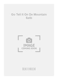 GO TELL IT ON DE MOUNTAIN SATB CHANT