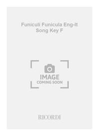 FUNICULI FUNICULA ENG-IT SONG KEY F CHANT