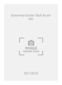 ESSENTIAL GUITAR SKILL SCALE GTR GUITARE