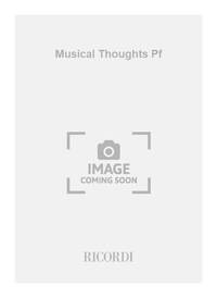 MUSICAL THOUGHTS PF PIANO