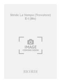 STRIDE LA VAMPA (TROVATORE) E-I (MS)  CHANT