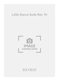 LITTLE DANCE SUITE REC TRI FLUTE TRAVERSIERE