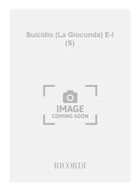 SUICIDIO (LA GIOCONDA) E-I (S)  CHANT
