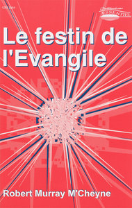 LE FESTIN DE L'EVANGILE - COLLECTION: ESSENTIELS