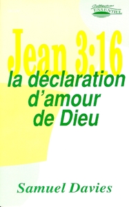 JEAN 3:16, LA DECLARATION D'AMOUR DE DIEU