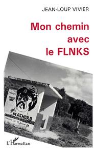 Mon chemin avec le FLNKS