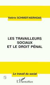 Les travailleurs sociaux et le droit pénal