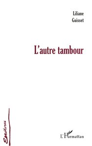 L'AUTRE TAMBOUR