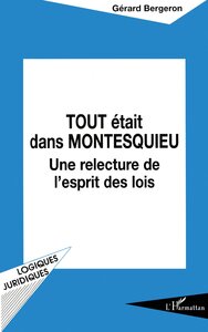 TOUT ÉTAIT DANS MONTESQUIEU