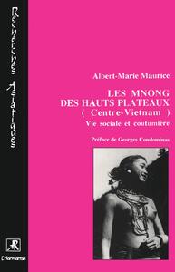 Les Mnong des hauts plateaux (Centre Viêtnam)