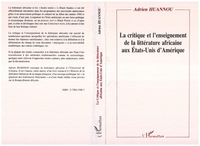 La critique et l'enseignement de la littérature africaine aux Etats-Unis dAmérique