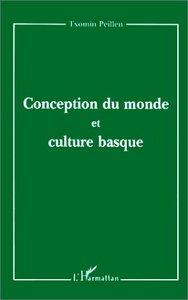 CONCEPTION DU MONDE ET CULTURE BASQUE