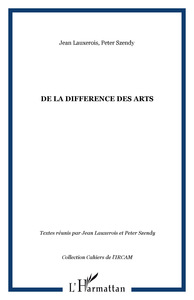 DE LA DIFFERENCE DES ARTS