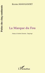 LA MARQUE DU FOU