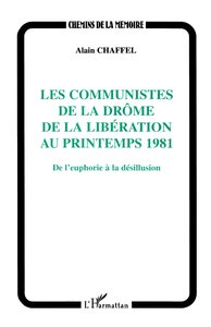 LES COMMUNISTES DE LA DROME DE LA LIBERATION AU PRINTEMPS 1981