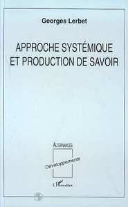 Approche systémique et production de savoir