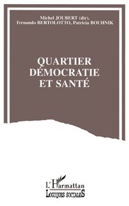 Quartier, démocratie et santé