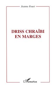 DRISS CHRAÏBI EN MARGES