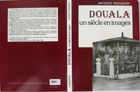 Douala, un siècle en images