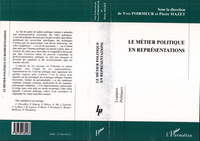 LE MÉTIER POLITIQUE EN REPRÉSENTATIONS