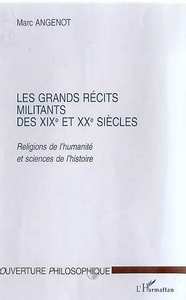 LES GRANDS RECITS MILITANTS DES XIXe ET XXe SIECLES