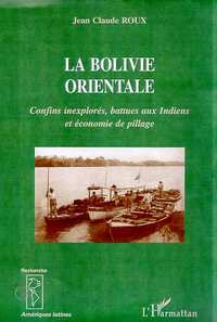 LA BOLIVIE ORIENTALE