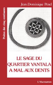 Le sage du quartier Yantala a mal aux dents