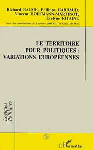 Le territoire pour politiques : variations européennes