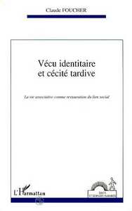 Vécu identitaire et cécité tardive