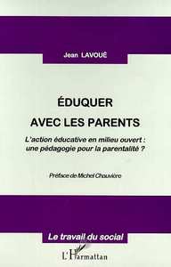 EDUQUER AVEC LES PARENTS