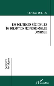 Les Politiques Régionales de Formation Professionnelle Continue