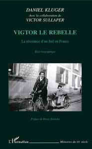 VIGTOR LE REBELLE