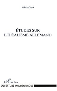 Études sur l'idéalisme Allemand
