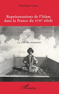 Représentations de l'islam dans la France du XVIIe siècle